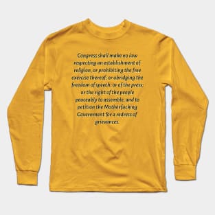 1st Amendment Motherfuckers Long Sleeve T-Shirt